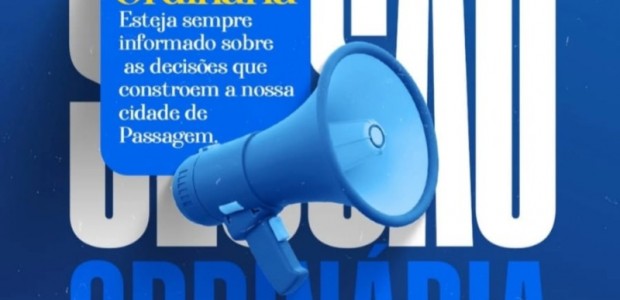 Sess�o Ordin�ria da c�mara de Passagem-PB ser� realizada nesta s�bado, dia 14 de Mar�o